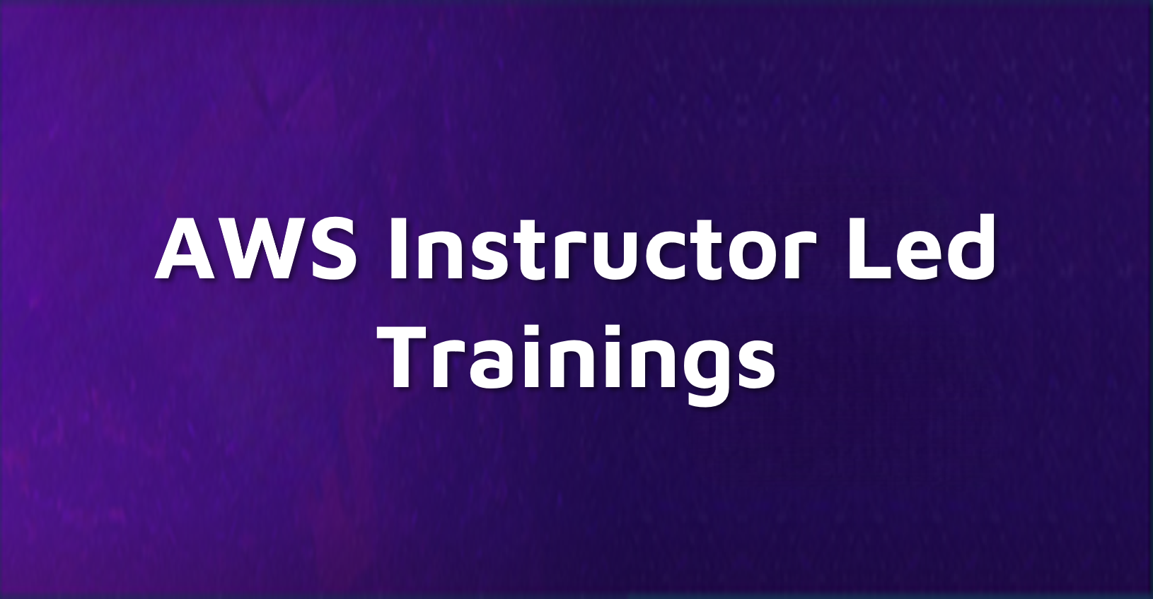 AWS Instructor Led Trainings